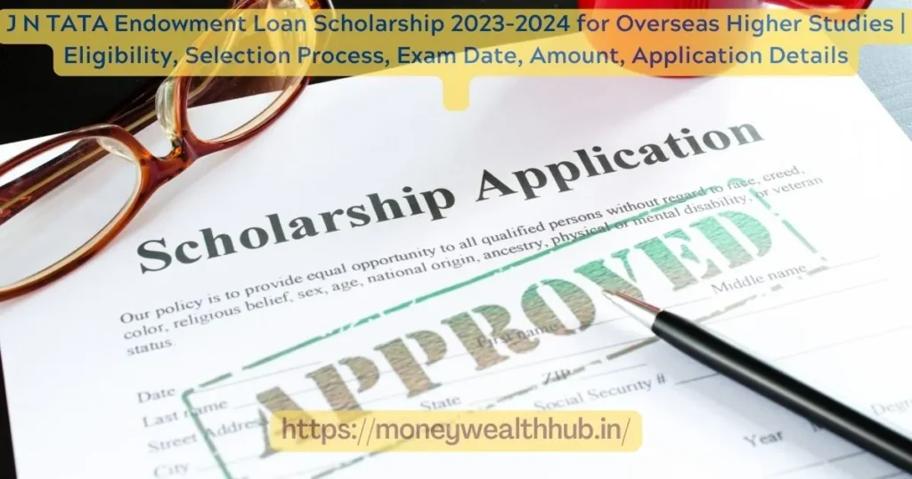 J N TATA Endowment Loan Scholarship